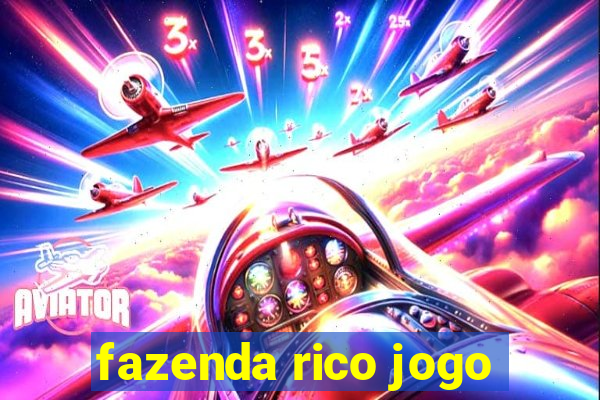 fazenda rico jogo